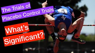 Placebo Control Trials: What Counts as a Significant Effect?