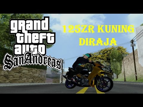  GTA SA 125ZR Kuning Diraja  Mod YouTube