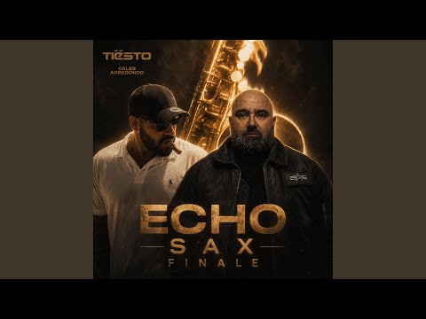 ECHO SAX FINALE (TECH HOUSE)
