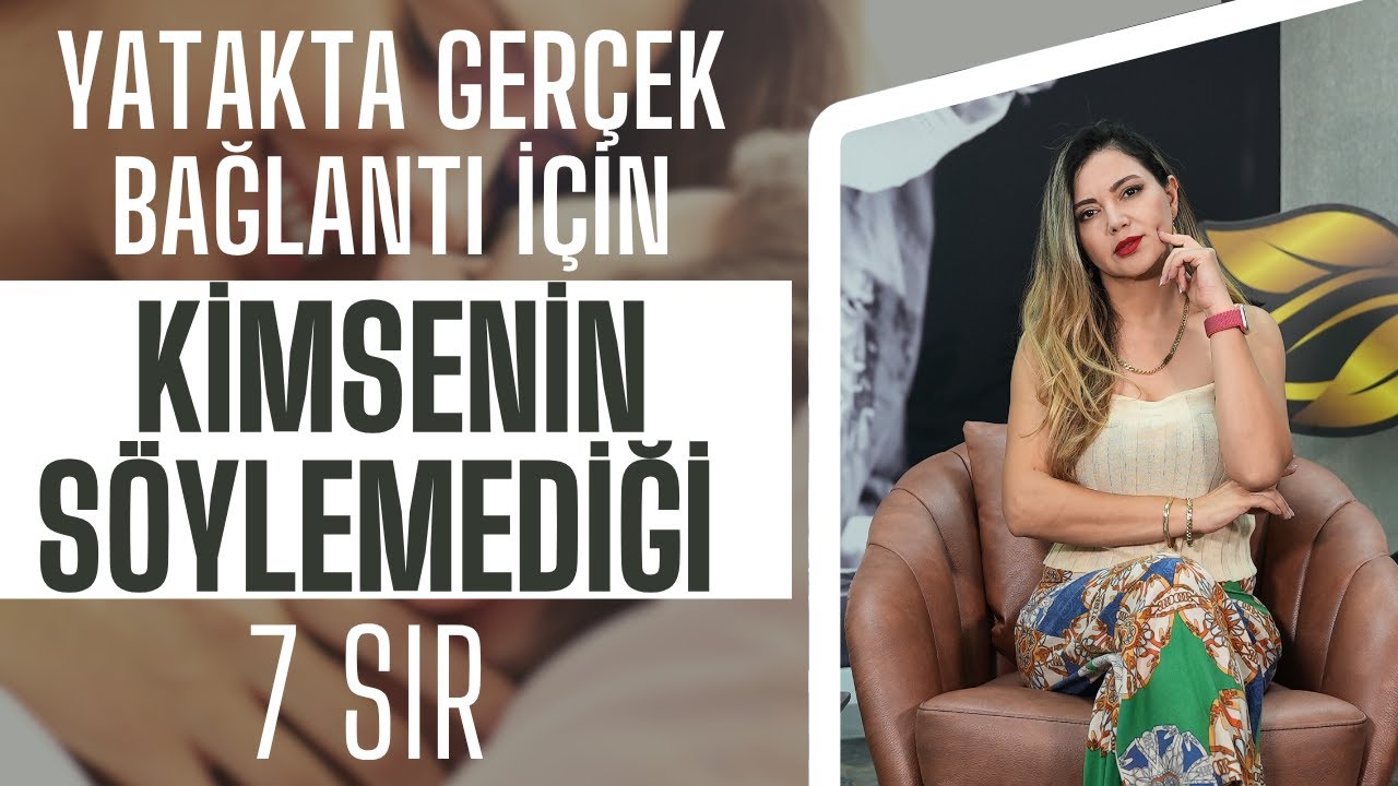 Yatakta Gerçek Bağlantı İçin Kimsenin Söylemediği 7 Sır I @Op. Dr. Azer Aras Uluğ