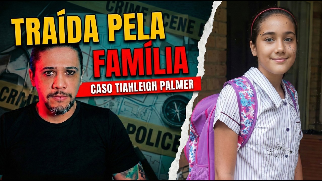 A Família que se Uniu para Esconder um Crime: Tiahleigh Palmer