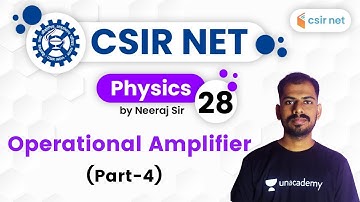 06:00 PM - CSIR UGC NET 2020 | Physics by Neeraj Sir | Operational Amplifier (Part-4)