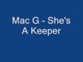 Mac G - She's A Keeper