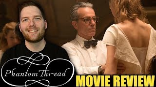 Phantom Thread - Movie Review