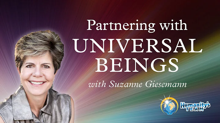 Partnering with Universal Beings | Suzanne Giesemann