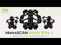 Introducing MetraSCAN Black Elite +