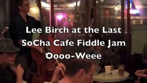 Lee Birch at SoCha Cafe Jam - Oooo-weee
