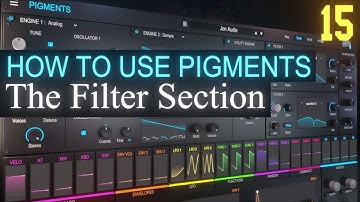 The Filter Section PART 15 | Arturia Pigments 3.5 Tutorial
