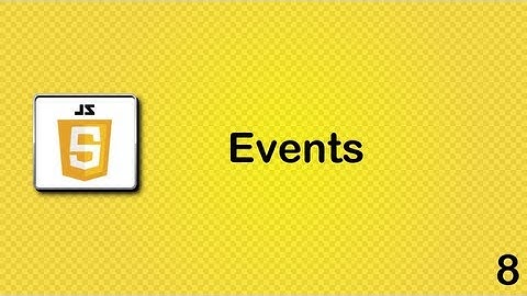 Javascript beginner tutorial 8 - Events