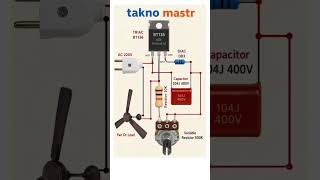 220V Fan Speed Controller Circuit | BT136 TRIAC + DB3 DIAC Easy DIY | takno mastr