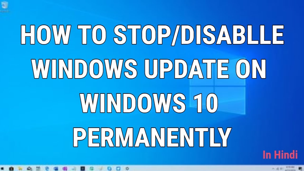 How to Stop/Disable Automatic Updates in Windows 10 - YouTube