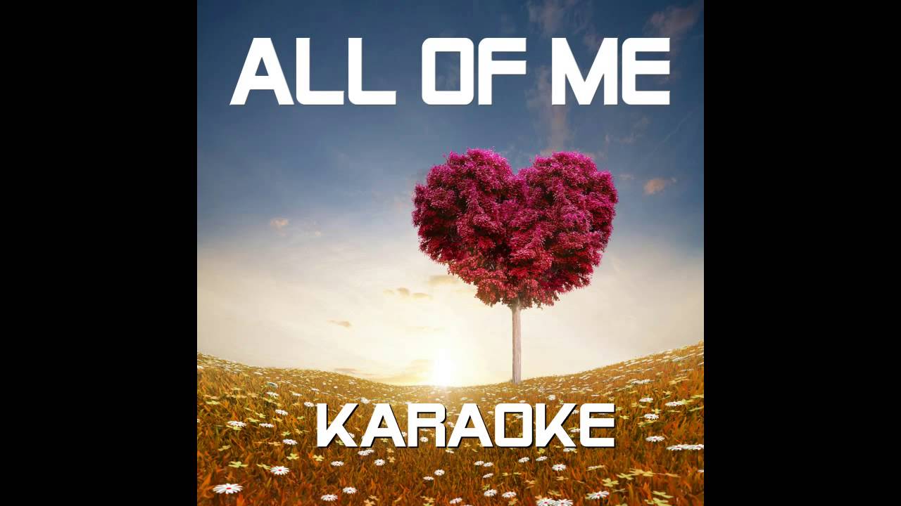 All Of Me Instrumental Audio Download All of Me Karaoke Instrumental Playback - YouTube