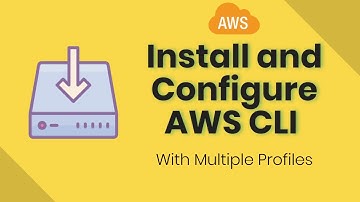 Install and Configure AWS CLI with Multiple profiles