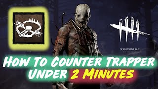 How To Counter Trapper Under 2 Minutes