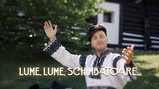 Alexandru Bradatan - Lume, lume, schimbatoare ... /  Video