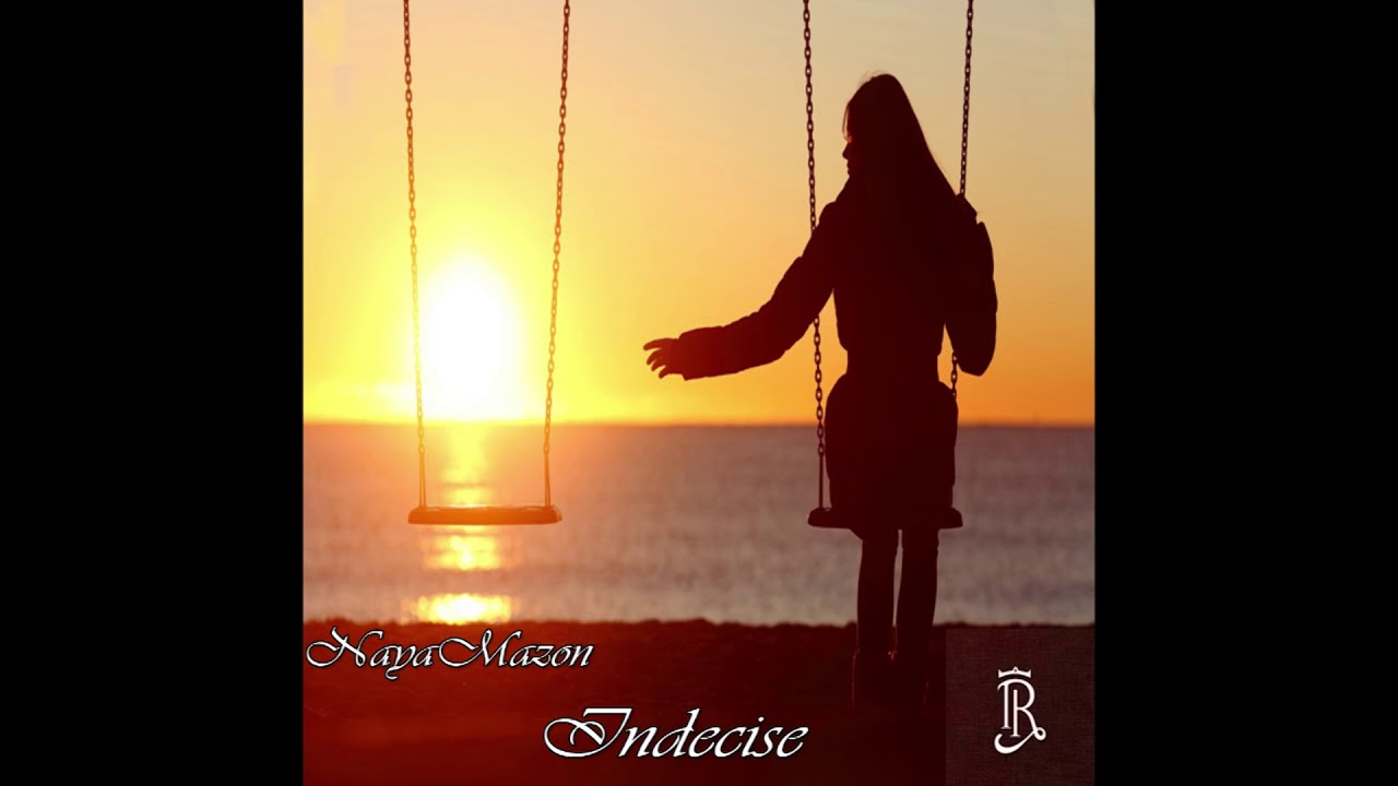NayaMazon - Indecise ( Prod: EAPRO )