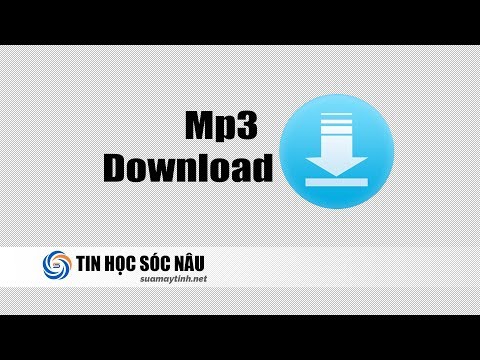 Cách Tải Nhạc - Cách tải nhạc mp3 về máy tính