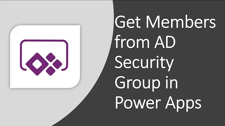 Get Users or Members from AD Security Groups in Power Apps