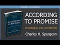 According to Promise. Of Salvation, Life, and Eternity | Charles H. Spurgeon | Free Audiobook