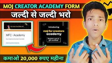 🤔 Moj Creator Academy Kya Hai | Moj Creator Academy Form Kaise Bhare ?