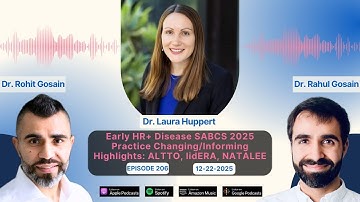 Early HR+ Disease SABCS 2025 Practice Changing/Informing Highlights: ALTTO, lidERA, NATALEE