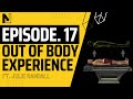 Episode 17: Julie Randall - Out of body experience? Does everything happen for a reason