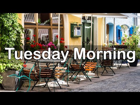 Tuesday Morning Jazz - Jazz & Bossa Nova Music for Good Day Mood