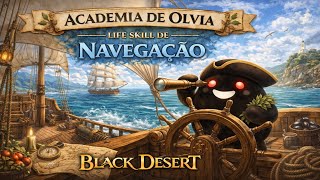 NAVIGATION - OLVIA ACADEMY - BLACK DESERT