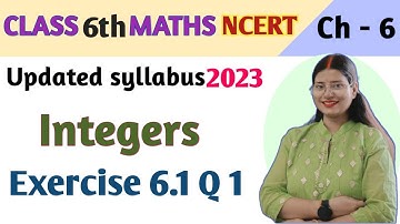 Q 1, Ex 6.1 - Integers - Chapter 6 - Class 6th NCERT | maths new syllabus 2023