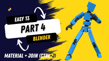 Easy 13 - Blender - Part 4 - Adding Material to a Character and Joining Two Objects (Ctrl+J)