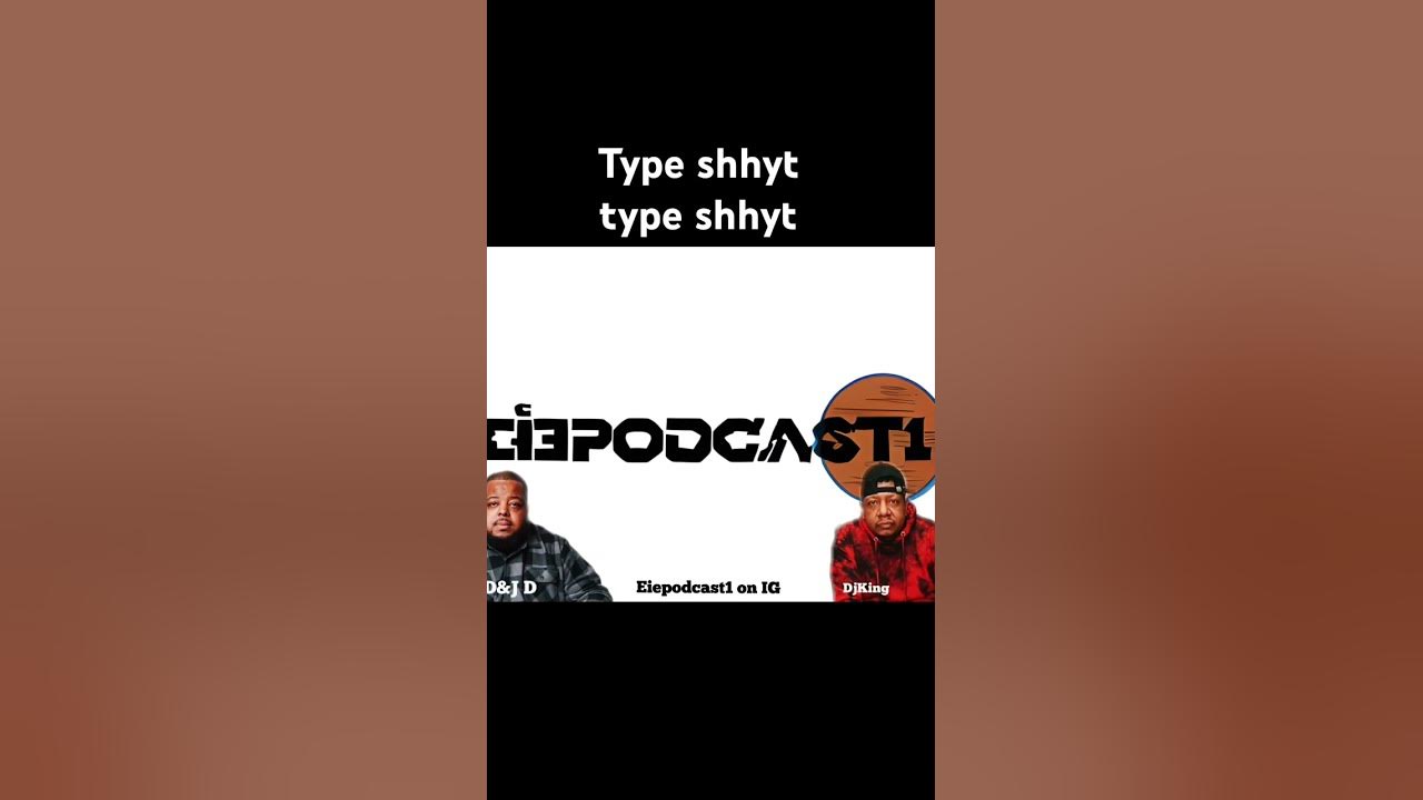 Type Shyt Type Shyt YouTube