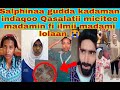ЁЯУМЁЯШ Salphinaa Kadaman Indaqoo Qasalatii Micitee Madamin Fi Ilmii Madami Lolaan Tiktok ЁЯУМЁЯШ Salphinaa Kadaman Indaqoo Qasalatii Micitee Madamin Fi Ilmii Madami Lolaan Tiktok