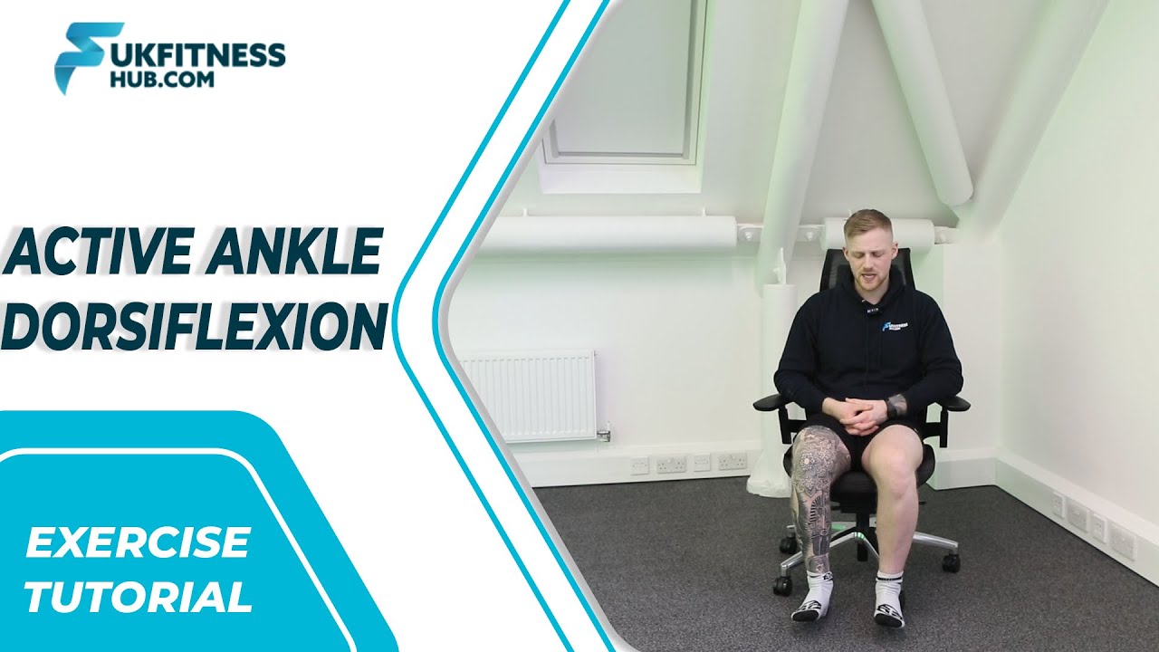 Exercise Tutorial: Seated Active Ankle Dorsiflexion - YouTube