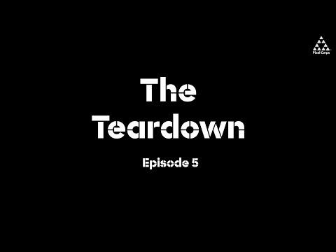 The Teardown - Episode 5