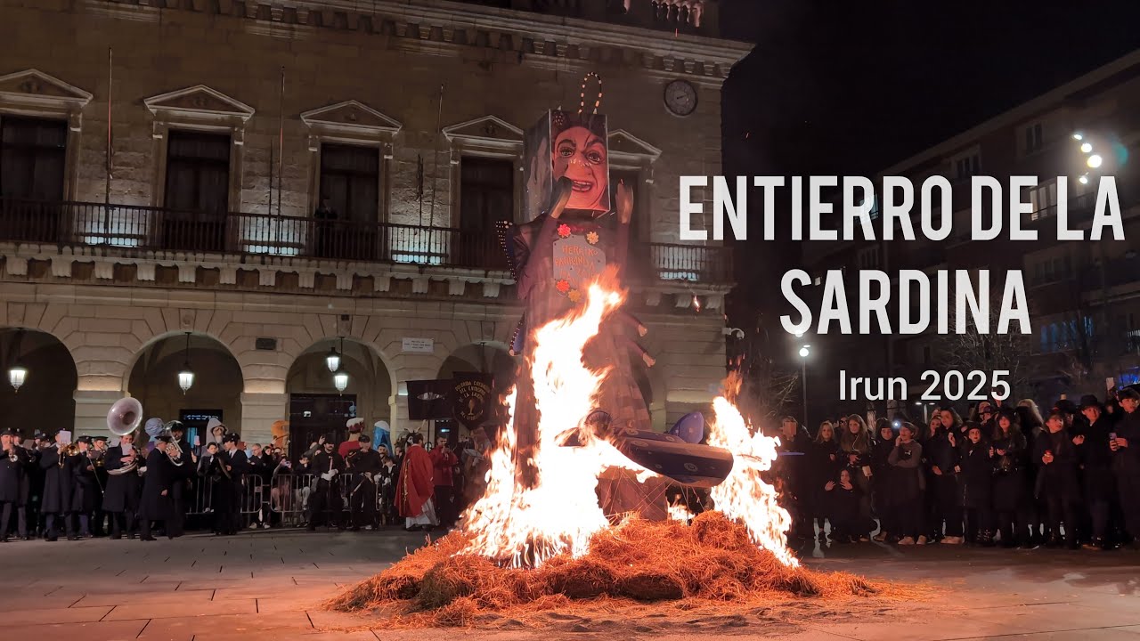 Entierro de la sardina y quema del Zanpantzar en Irun 2025 | Txingudi Online