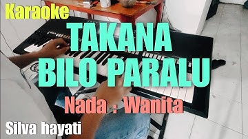 Takana bilo paralu || Karoake nada wanita || Silva hayati || Pop minang terbaru