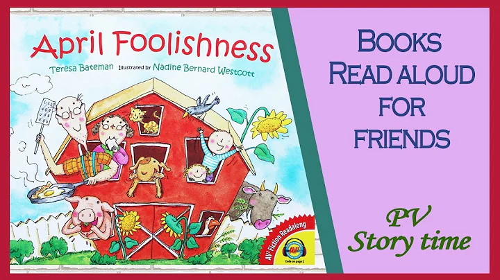 APRIL FOOLISHNESS by Teresa Bateman and Nadine Ber...