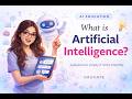 What Is Artificial Intelligence? I Will Explain It in 5 minutes, and You Will Never Forget It.