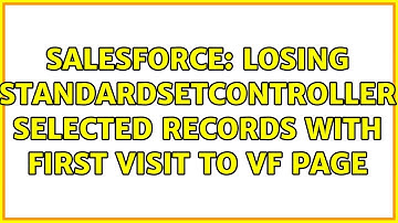 Salesforce: Losing StandardSetController selected records with first visit to VF page