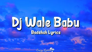 Dj Wale Babu (Lyrics) Badshah, Natasa Stankovic, Aastha Gill