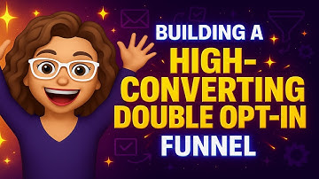 Building a High-Converting Double Opt-In Funnel