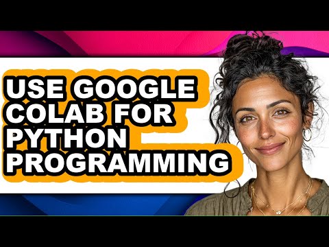 How to Use Google Colab for Python Programming (easy Method)