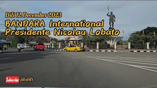 Suasana Kota Dili dan Bandara International Presidente Nicolau Lobato Dili TimorLeste