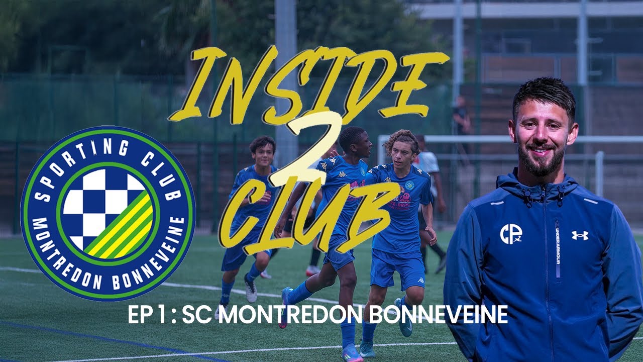 INSIDE 2 CLUB - EPISODE 1 (SPORTING CLUB MONTREDON BONNEVEINE)