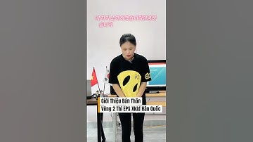 Tập giới thiệu bản thân vòng 2 thi xklđ Hàn Quốc Eps. #quynhhaepskorea