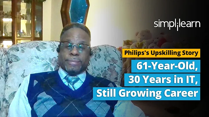 61-Year-Old, 30 Years in IT, Still Growing Career: Philips's Upskilling Story | Simplilearn Reviews