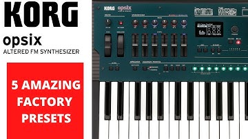 KORG OPSIX - 5 AMAZING Factory Presets