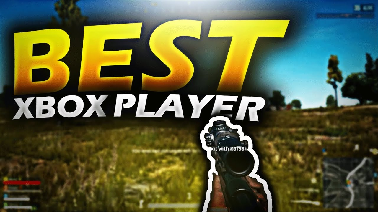 THE BEST XBOX ONE PUBG PLAYER! - Xbox One PUBG Highlights ...