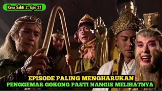 72 ILMU SIHIR SUN GOKONG DIMUSNAHKAN OLEH KERA TUMPEI - Alur Kera Sakti 2 Episode 21