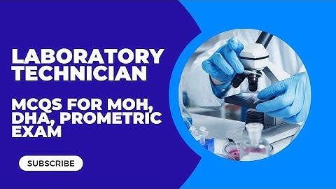 Laboratory technician questions and answers for Moh, Dha, Prometric exam